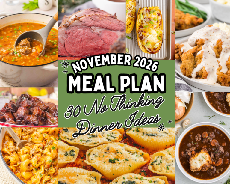 November 2026 meal plan with 30 easy dinner ideas, including soups, pasta, beef, and chicken recipes.